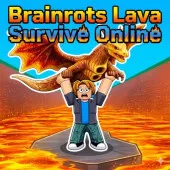 Play Brainrots Lava Survive Online now!